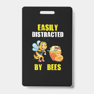 Beekeeper Art Easily Distracted By Bees Badge