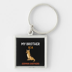 Beekeeper Art My Brother Is A German Shepherd Keychain