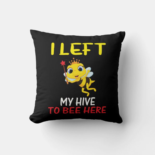 Beekeeper Art My Hive To Bee Here Throw Pillow (Front)