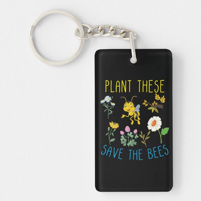 Beekeeper Art Plant These Save The Bees Keychain (Front)