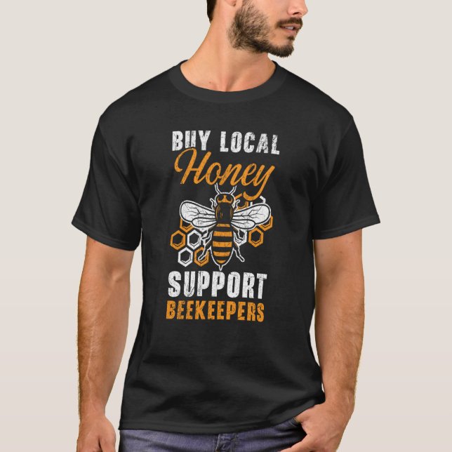 Beekeeper Beekeeping Apiarist Honeybee Bee  7 T-Shirt (Front)