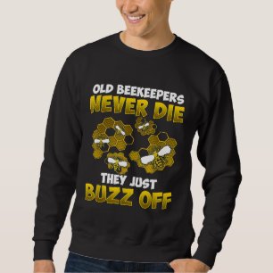 Beekeeper For Him Retiremen For Old Beekeepers Sweatshirt