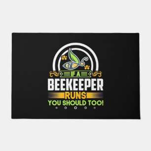 Beekeeper Gift A Beekeeper Runs You Should Too Doormat