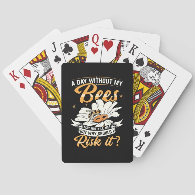Beekeeper Gift | A Day Without My Bees Playing Cards (Back)