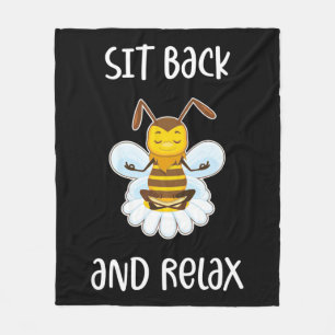 Beekeeper Gift Bee Yoga Sit Back And Relax Fleece Blanket