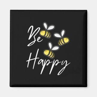 Beekeeper Gift | Beekeeper Be Happy Magnet