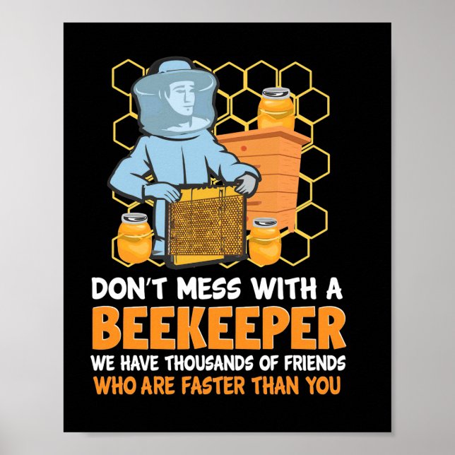 Beekeeper Gift | Do Not Mess With A Beekeeper Poster (Front)