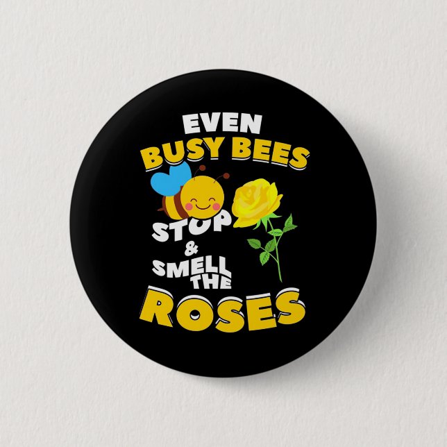 Beekeeper Gift | Even Busy Bees 2 Inch Round Button (Front)
