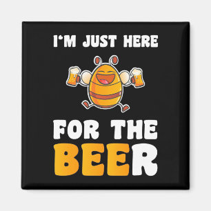 Beekeeper Gift   I Am Just Here For The Bees Magnet