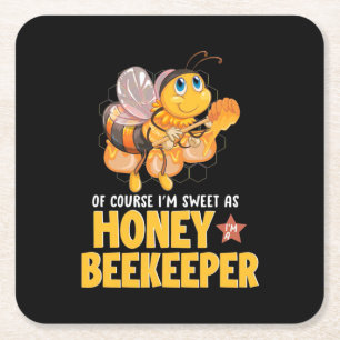 Beekeeper Gift I Am Sweet As Honey Beekeeper Square Paper Coaster