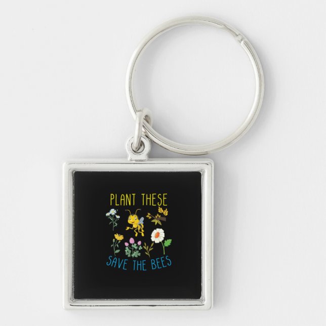 Beekeeper Gift | Plant These Save The Bees Keychain (Front)