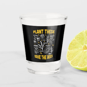 Beekeeper Gift Plant These Save The Bees Shot Glass