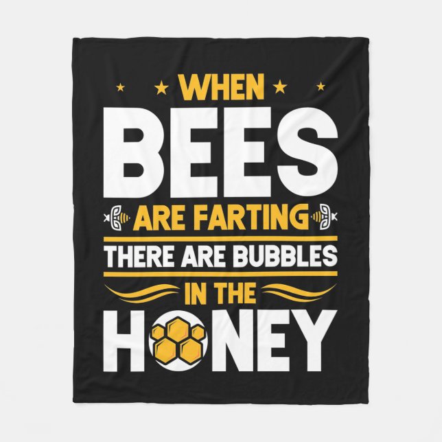 Beekeeper Gift | When Bees Are Farting Fleece Blanket (Front)