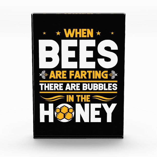 Beekeeper Gift | When Bees Are Farting Photo Block (Front)