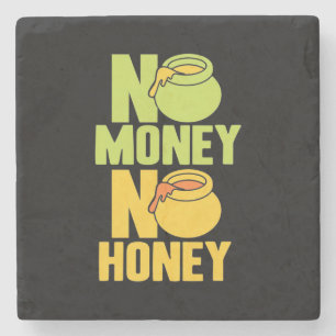 Beekeeper No Money No Honey Stone Coaster