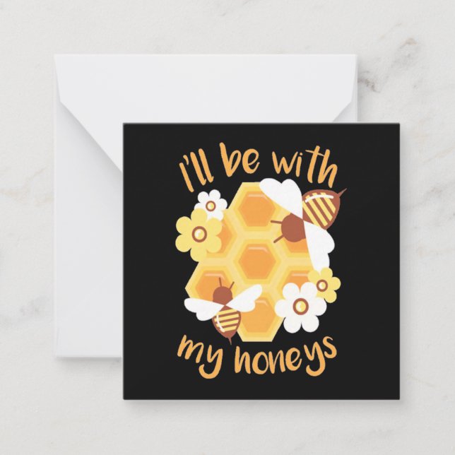 Beekeeper Will Be With My Honeys Card (Front)