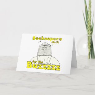 Beekeepers do it for the Buzzzzz - Cards