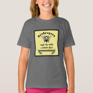 Beekeepers make the world a sweeter place with a l T-Shirt