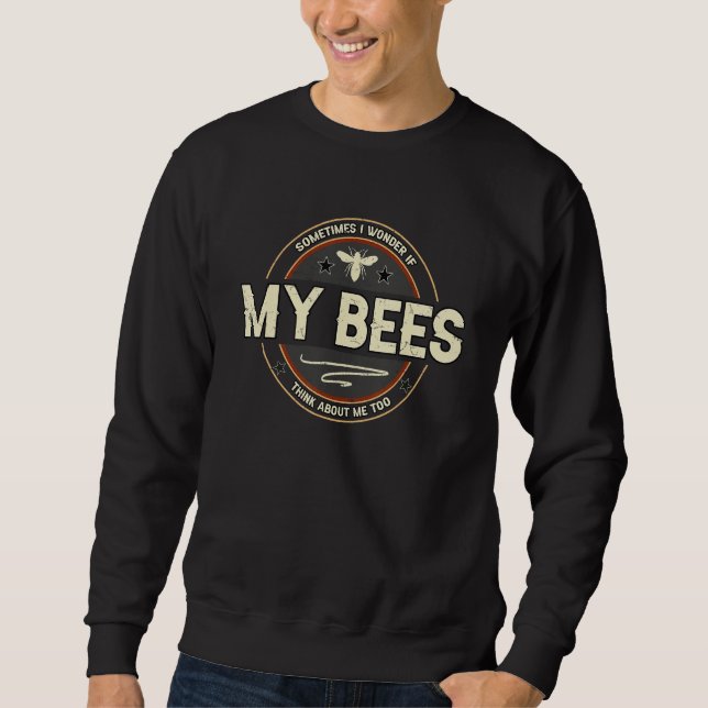 Beekeeping Accessories Bees Apiary Joke Beekeeper  Sweatshirt (Front)
