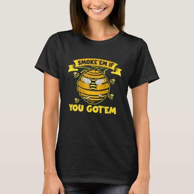 Beekeeping  Honey Bee Beekeeper Smoke T-Shirt (Front)