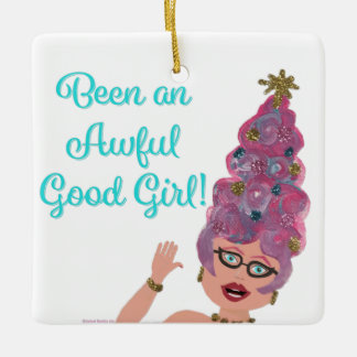 Been an Awful Good Girl Christmas Tree Hair Cutie Ceramic Ornament