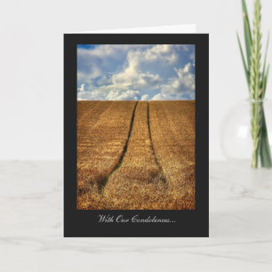 Been and Gone wheat field, With Our Condolences Card