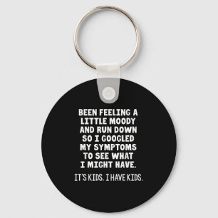 Been Feeling A Little Moody Run Down So I Googled  Keychain