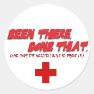 Been There, Done That: Ouch! Classic Round Sticker