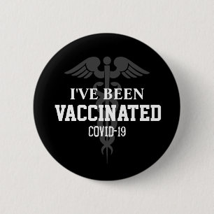 Been Vaccinated Covid 19 Vaccine Black White 2 Inch Round Button