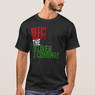 Beep Beep Deliver Is Coming Mexican Italian Flag C T-Shirt