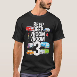 Beep Vroom I m 3 Trucks Cars Theme Birthday Gift 3 T-Shirt