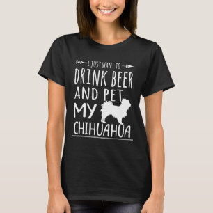 Beer Amp Pet My Chihuahua Shirt Dog Amp Beer Lover
