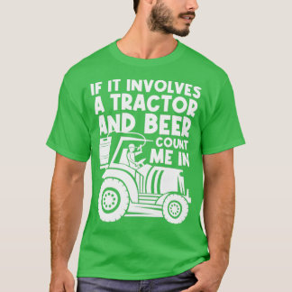 Beer amp Tractor Farming Farmer 1 T-Shirt