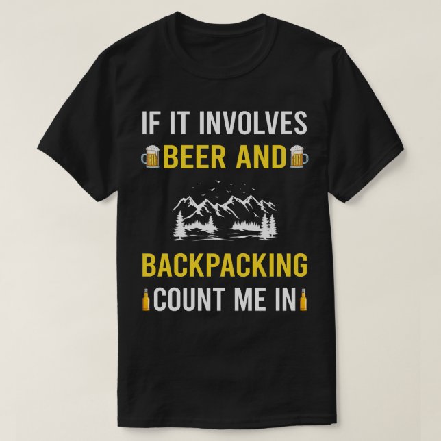 Beer And Backpacking Backpack Backpacker T-Shirt (Design Front)