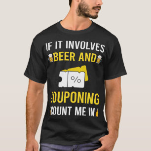 Beer And Couponing Coupon Coupons Couponer T-Shirt
