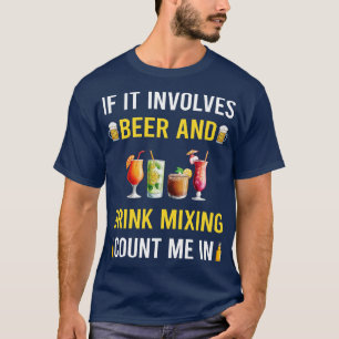 Beer And Drink Mixing Mixologist Mixology Cocktail T-Shirt