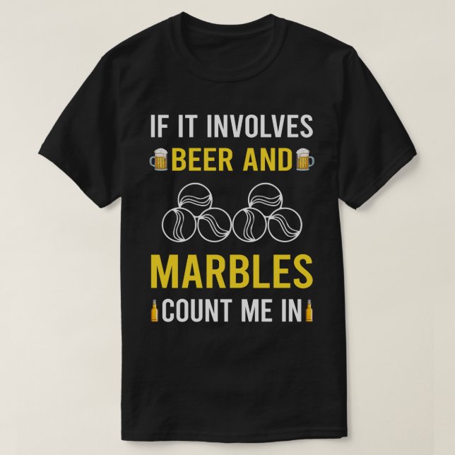 Beer And Marble Marbles T-Shirt (Design Front)