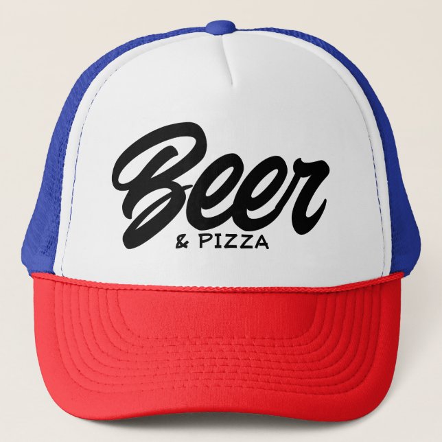 Beer and Pizza Trucker Hat (Front)