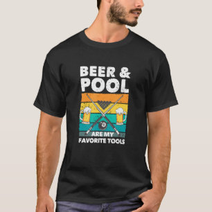 Beer And Pool Funny Pool Player Billard 8 Ball Bil T-Shirt