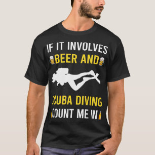 Beer And Scuba Diving Diver T-Shirt