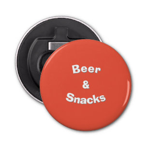Beer and Snacks customizable slogan Bottle Opener