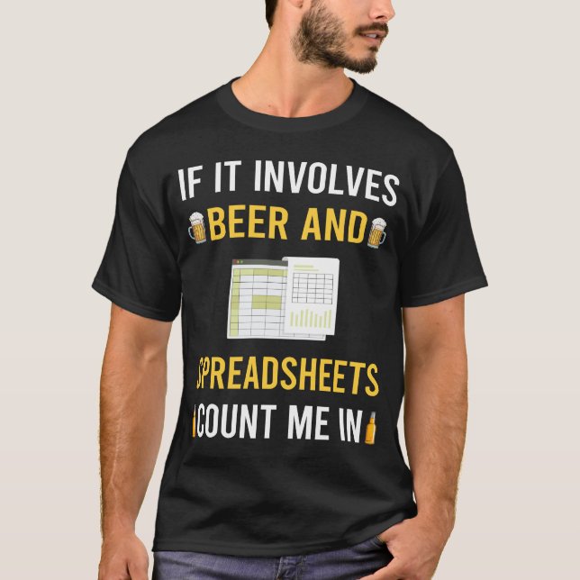 Beer And Spreadsheet Spreadsheets T-Shirt (Front)