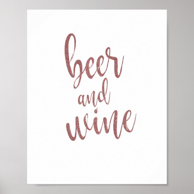 Beer and Wine Rose Gold Glitter 8x10 Wedding Sign (Front)