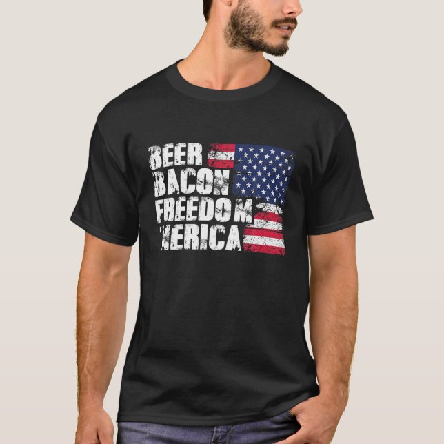 Beer Bacon Freedom Merica American Flag 4th of Jul T-Shirt (Front)