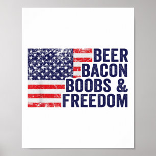 Beer Bacon S &amp; Freedom - Funny Usa Flag Bbq Dr Poster