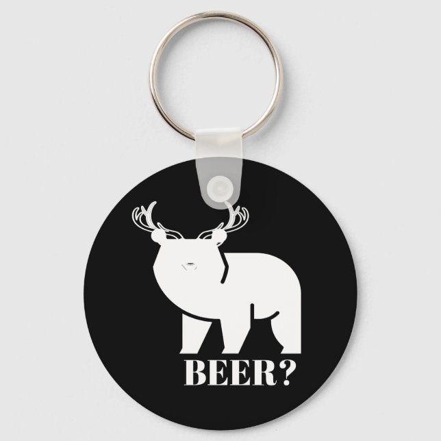 BEER? Bear Deer Funny Sarcastic Novelty Keychain (Front)