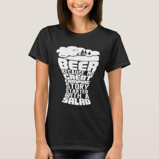 Beer Because No Great Camping Story Started With A T-Shirt