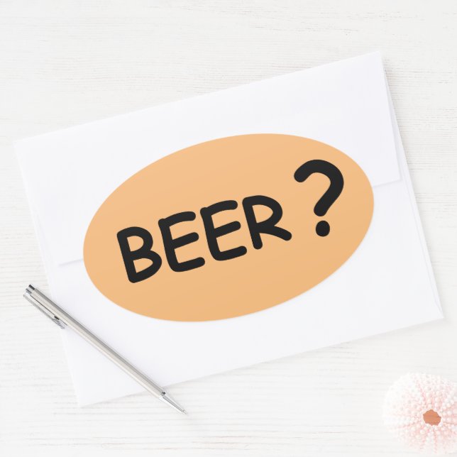 Beer? beer lovers design oval sticker (Envelope)