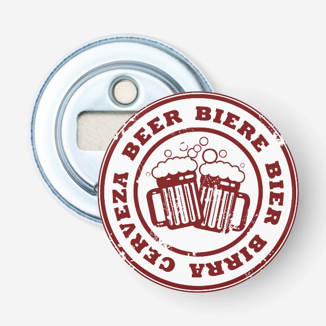 Beer, Biere, Bier, Birra, Cervzea Stamp Bottle Opener (Front)