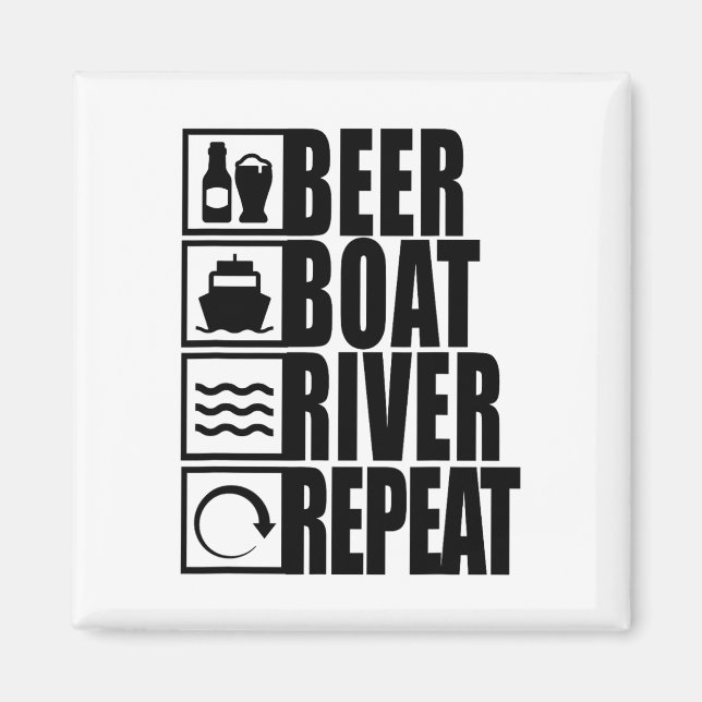 Beer Boat River Repeat Drinking River Life  Magnet (Front)